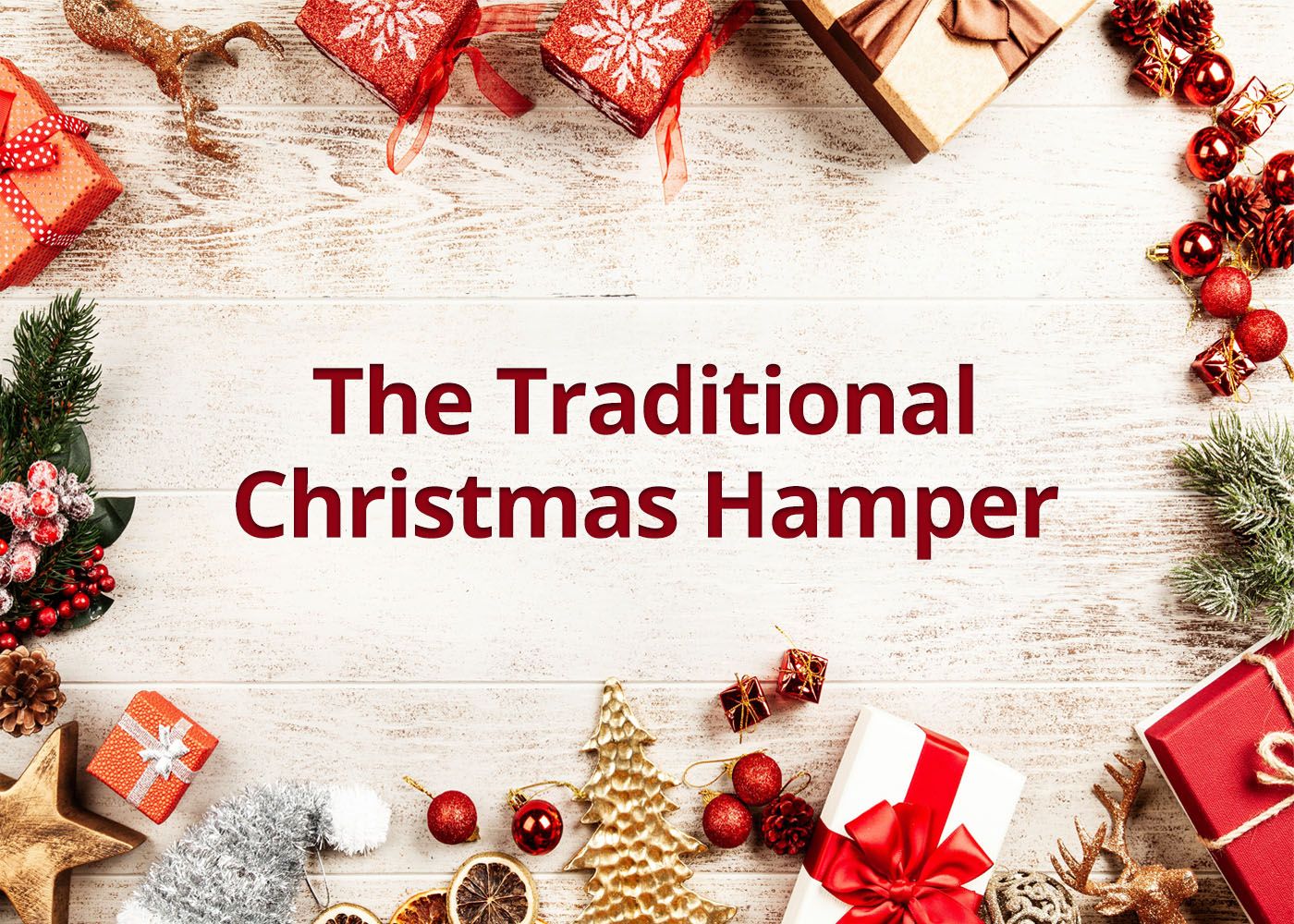 The Traditional Christmas Hamper -  Serves 4