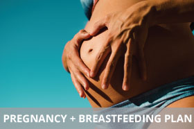 Pregnancy + Breastfeeding